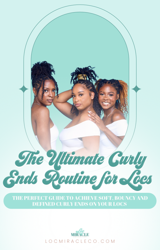 Ultimate Curly Ends Routine for Locs Guide